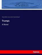 Trumps di George William Curtis, America Project Making of edito da hansebooks