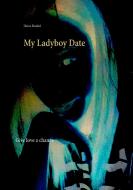 My Ladyboy Date di Heinz Duthel edito da Books on Demand