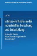 Schlüsselerfinder in der industriellen Forschung und Entwicklung edito da Deutscher Universitätsverlag