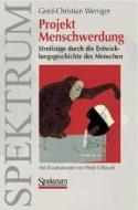 Projekt Menschwerdung di Gerd-Christian Weniger edito da Spektrum Akademischer Verlag