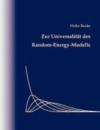 Zur Universalität des Random-Energy-Modells di Heiko Bauke edito da Books on Demand