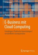 E-Business mit Cloud Computing di Thomas Barton edito da Vieweg+Teubner Verlag