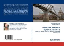 Linear and Nonlinear Dynamic Absorbers di Farhad Sheykh Samani, Francesco Pellicano edito da LAP Lambert Acad. Publ.