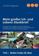 Mein großer Ich- und Lebens-Steckbrief 1 di Cornelia Augustat edito da Books on Demand