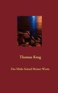 Des M De Seiend Meiner Worte di Thomas Krug edito da Books On Demand