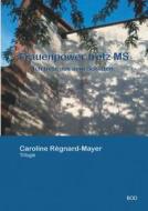 Frauenpower Trotz MS di Caroline Regnard-Mayer edito da Books on Demand