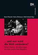 ... und wer wird die Welt verändern? edito da Bertz + Fischer