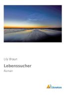 Lebenssucher di Lily Braun edito da Literaricon Verlag