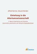 Einleitung in die Altertumswissenschaft di Eduard Norden edito da Literaricon Verlag UG