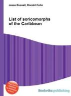 List Of Soricomorphs Of The Caribbean edito da Book On Demand Ltd.