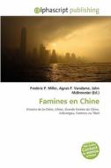 Famines En Chine di #Miller,  Frederic P.