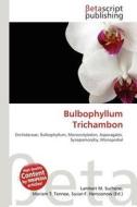 Bulbophyllum Trichambon edito da Betascript Publishing