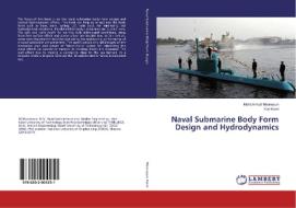 Naval Submarine Body Form Design and Hydrodynamics di Mohammad Moonesun, Yuri Korol edito da LAP Lambert Academic Publishing