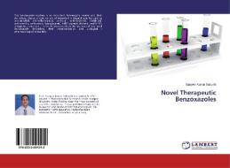 Novel Therapeutic Benzoxazoles di Sanjeev Kumar Subudhi edito da LAP Lambert Academic Publishing