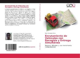 Enrutamiento de Vehículos con Recogida y Entrega Simultánea di Alina Fernández Arias edito da EAE