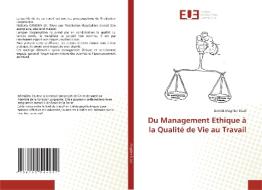 Du Management Ethique à la Qualité de Vie au Travail di Annick Magnier-Sicali edito da Éditions universitaires européennes