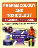 Pharmacology and Toxicology Practical Notebook di V. Sharma edito da CBS PUB & DIST PVT LTD INDIA