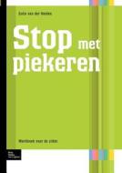Stop Met Piekeren: Werboek Voor de Cliënt di Colin Van Der Heiden edito da SPRINGER NATURE