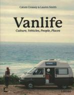 Van Life di Calum Creasey, Lauren Smith edito da Lannoo Publishers