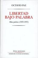 Libertad Bajo Palabra: Obras Poetica (1935-1957) = Freedom on Parole di Octavio Paz edito da Fondo de Cultura Economica, Mexico