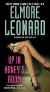 Up in Honey's Room di Elmore Leonard edito da HARPER TORCH