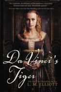 Da Vinci's Tiger di L. M. Elliott edito da HarperCollins Publishers Inc