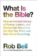 The Other Bible: An Ancient Library of Poems, Letters, and Stories That Can Transform the Way You Think and Feel about E di Rob Bell edito da HARPER ONE