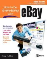How to Do Everything with Ebay di Greg Holden edito da McGraw-Hill/Osborne Media