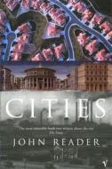 Cities di John Reader edito da Vintage Publishing
