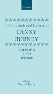 The Journals and Letters of Fanny Burney (Madame d'Arblay) Volume X; Bath 1817-1818: Letters 1086-1179 di Fanny Burney edito da OXFORD UNIV PR