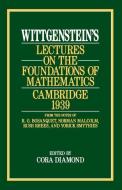 Lectures on the Foundations of Mathematics di Ludwig Wittgenstein edito da The University of Chicago Press