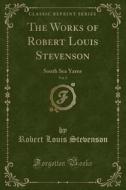 The Works Of Robert Louis Stevenson, Vol. 2 di Robert Louis Stevenson edito da Forgotten Books