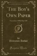 The Boy's Own Paper, Vol. 11: November 1888; Part 118 (Classic Reprint) di Unknown Author edito da Forgotten Books