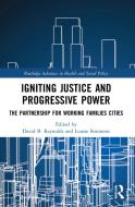 Igniting Justice And Progressive Power edito da Taylor & Francis Ltd