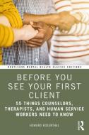 Before You See Your First Client di Howard Rosenthal edito da Taylor & Francis Ltd