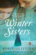 Winter Sisters di Robin Oliveira edito da Penguin Putnam Inc