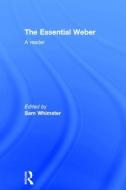 The Essential Weber di Max Weber edito da Taylor & Francis Ltd