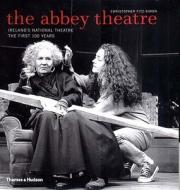 The Abbey Theatre di Christopher Fitz-Simon edito da Thames & Hudson Ltd