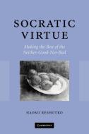 Socratic Virtue di Naomi Reshotko edito da Cambridge University Press