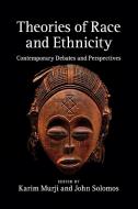 Theories of Race and Ethnicity edito da Cambridge University Press