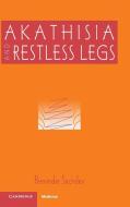 Akathisia and Restless Legs di Perminder Sachdev edito da Cambridge University Press