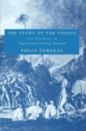 The Story of the Voyage di Philip Edwards edito da Cambridge University Press