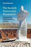 The Kurdish Nationalist Movement di David Romano edito da Cambridge University Press
