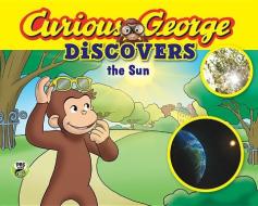 Curious George Discovers the Sun (Science Storybook) di H. A. Rey edito da HOUGHTON MIFFLIN