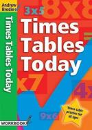 Times Tables Today di Andrew Brodie edito da Bloomsbury Publishing PLC
