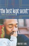 The Best Kept Secret di Roberta L. Coles edito da Rowman & Littlefield