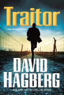Traitor: A Kirk McGarvey Novel di David Hagberg edito da FORGE