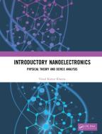 Introductory Nanoelectronics di Vinod Kumar Khanna edito da Taylor & Francis Inc