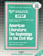 American Literature: The Beginnings to the Civil War di National Learning Corporation edito da National Learning Corp