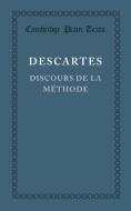 Discours de la Methode di Rene Descartes edito da Cambridge University Press